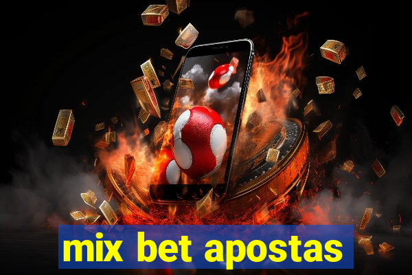 mix bet apostas